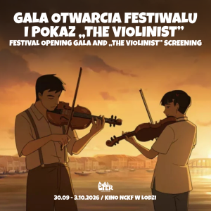 [1.10, 19:00] Otwarcie festiwalu. Polska premiera filmu „The Violinist”